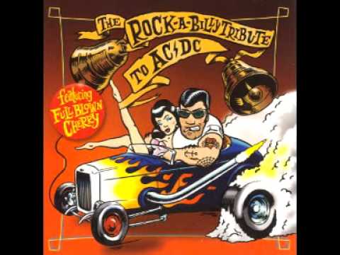 Full Blown Cherry - Jailbreak (AC/DC Rockabilly Cover)