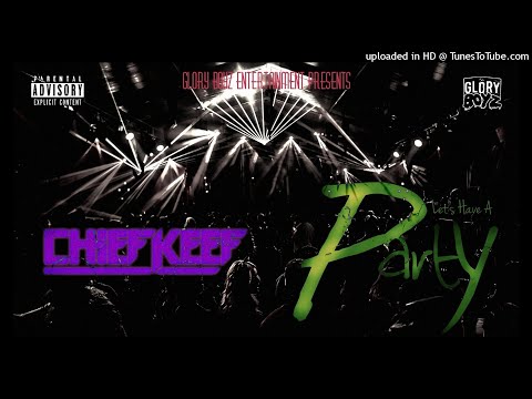 Chief Keef - PARTY! (Almighty So 2)