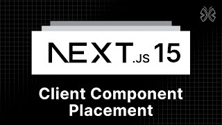 Next.js 15 Tutorial - 64 - Client Component Placement