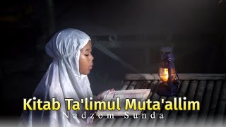Download lagu Nadzom Sunda Alala | Kitab Ta'limul muta'allim mp3
