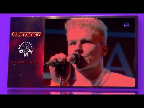 Fiction Factory - (Feels Like) Heaven [Dominatrix 2025 Remix]