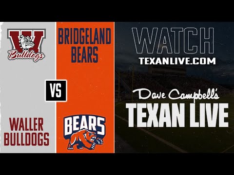 Bridgeland Bears vs Waller Bulldogs Highlights | 2025 Season Week Eight