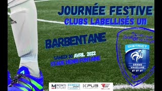 Journée "Festive" des Clubs Labellisés U11 (Stade H. Fontaine-Barbentane)