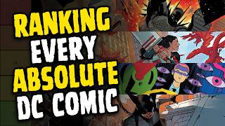 The Definitive ABSOLUTE DC COMICS Ranking!