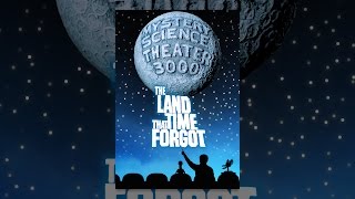 Mystery Science Theater 3000: The Land That Time Forgot