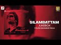 Silambattam Jukebox STR Yuvanshankar Raja Tamil Hit Songs Evergreen Tamil Songs