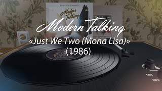 Modern Talking - «Just We Two (Mona Lisa)» (1986) A2