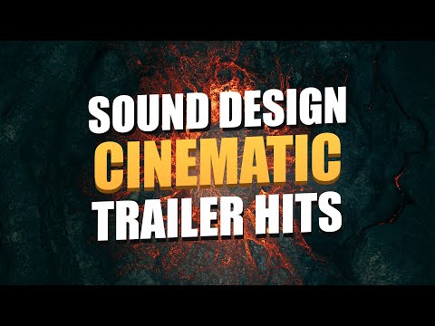 How To Sound Design Cinematic Trailer Hits