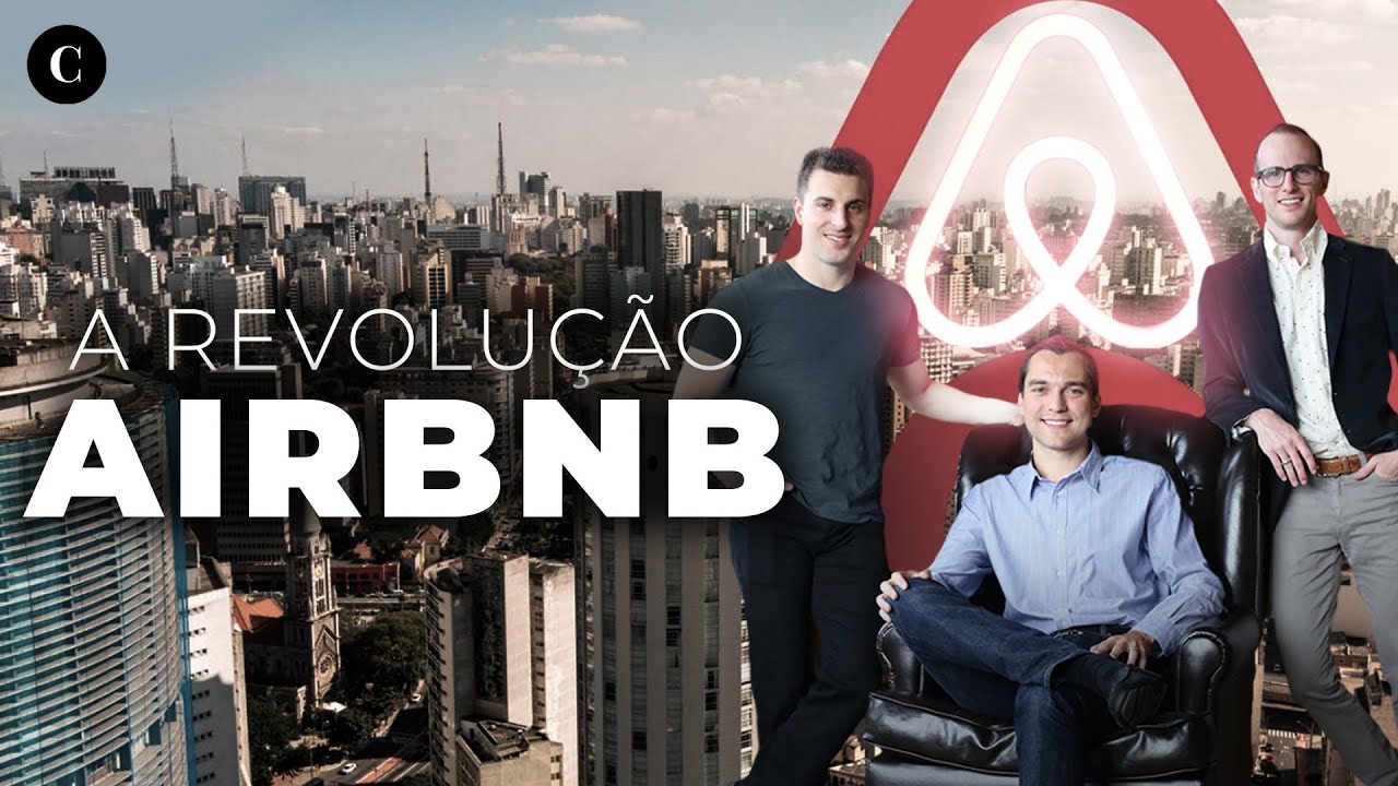 AIRBNB: Do colchão inflável a uma gigante de US$ 100 bilhões