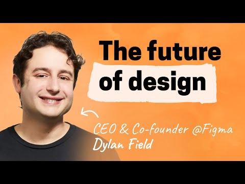 Dylan Field live at Figma's Config: Intuition, simplicity, and the future ...