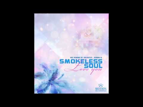 Smokeless Soul - Love You (Original Mix)
