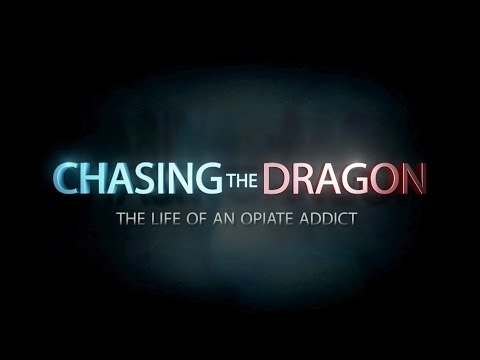 Chasing the Dragon