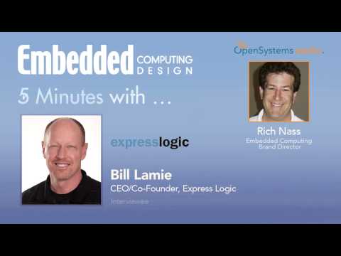 Five Minutes With...Bill Lamie, CEO/Co-Founder, Express Logic