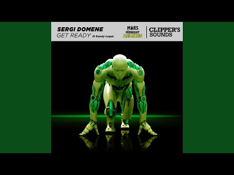 Get Ready (feat. Sandy Legal) (Mars by Midnight Extended Remix)