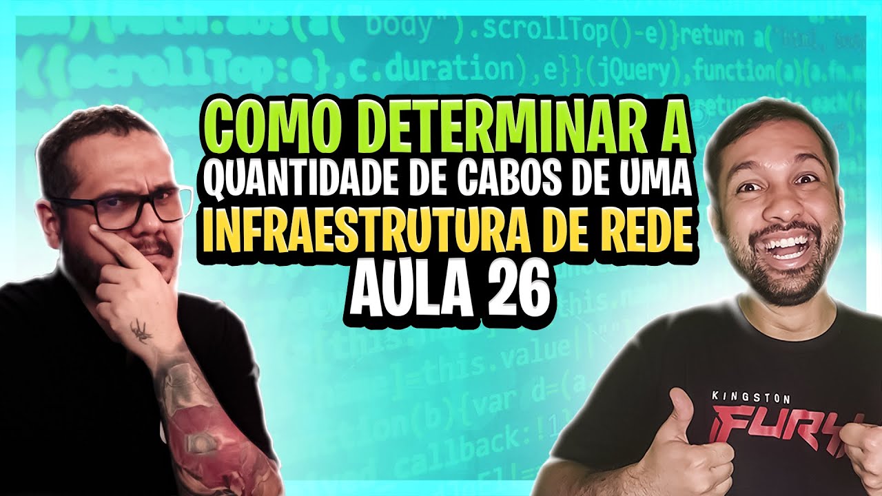 Como determinar a quantidade de cabos de uma Infraestrutura de Rede - Aula 27