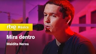 Maldita Nerea - &quot;Mira dentro&quot; (2014)