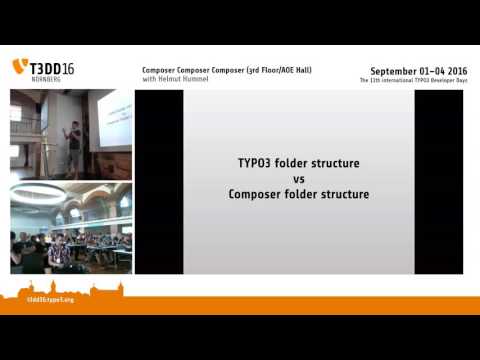 T3DD16 Composer Composer Composer with Helmut Hummel - TYPO3 Developer Days 2016 Nuremberg