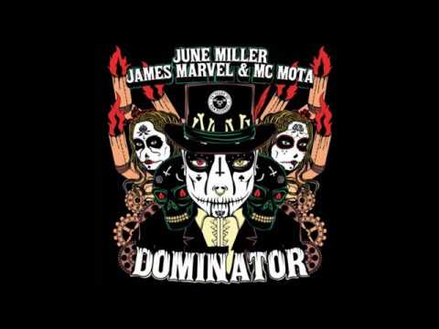 June Miller & james Marvel ft Mc Mota _  Dominator