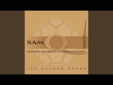 The Golden Dream (feat. SoulBasics & Karena Franceska)