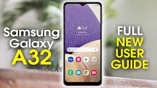 Samsung Galaxy A32 Complete New User Guide | Galaxy A32 for New Users | H2TechVideos
