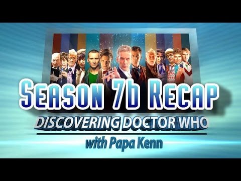 Discovering Doctor Who - Season 7b Recap