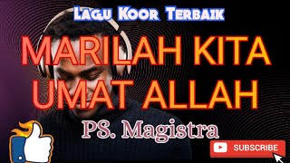 Download lagu Marilah Kita Umat Allah || PS. Magistra mp3