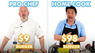 $98 vs $9 Burger: Pro Chef & Home Cook Swap Ingredients | Epicurious