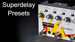 Video thumbnail for Empress Effects Superdelay - Presets by Empress Effects