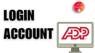 ADP Employee Login | How to Login to ADP Employee Account