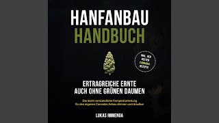 Kapitel 10 - Hanfanbau Handbuch - Ertragreiche Ernte auch ohne grünen Daumen: Die leicht...