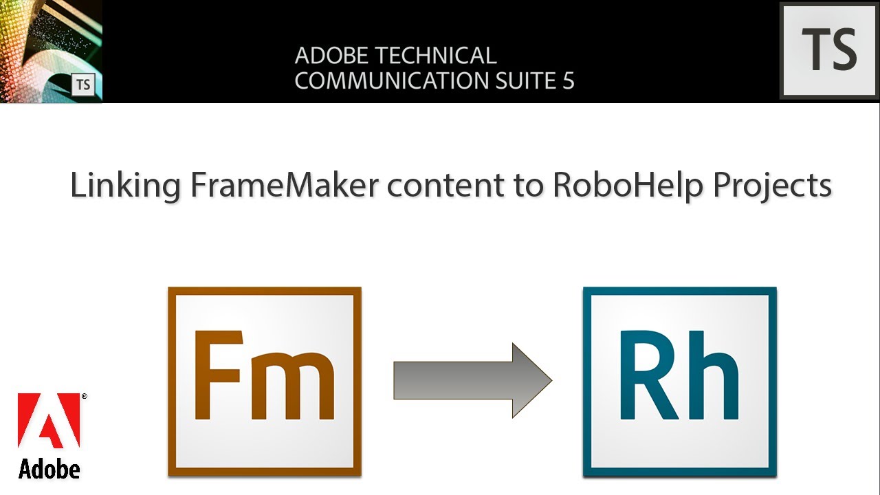 TCS5: Publishing FrameMaker 12 content with RoboHelp 11