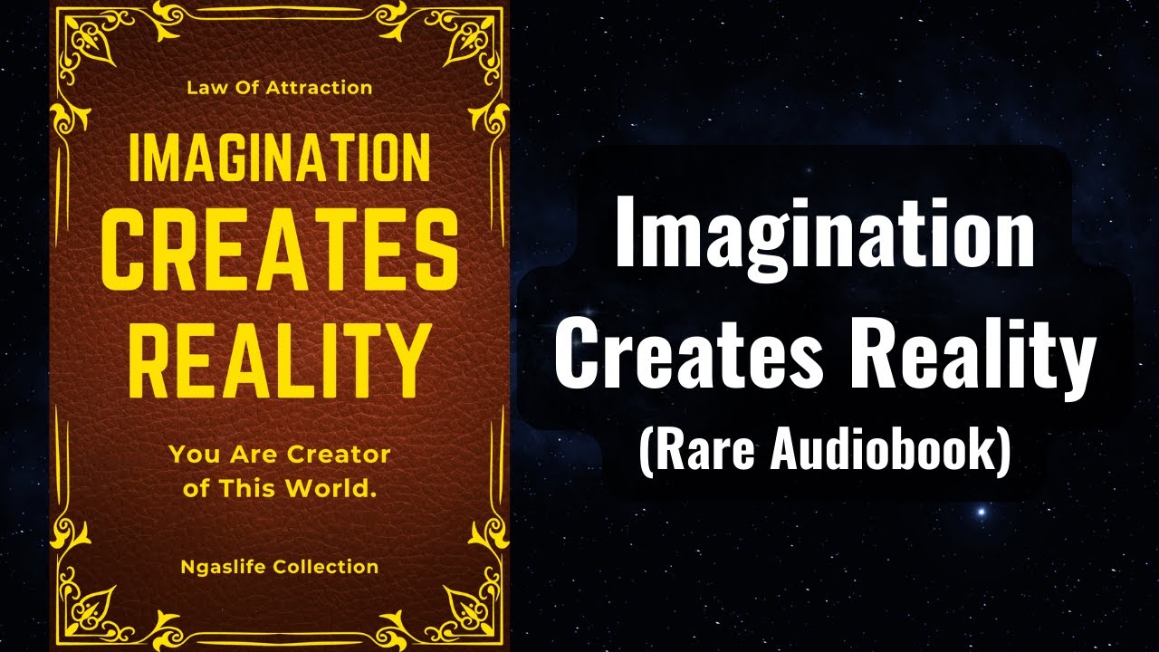 Imagination Creates Reality Audiobook - You Are Creator of This World
