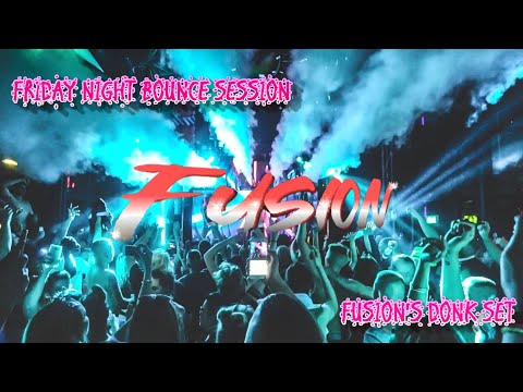 THE FRIDAY NIGHT BOUNCE TAKE OVER WITH FUSION - DONK - BOUNCE - BOUNCE HEAVEN TRACKS