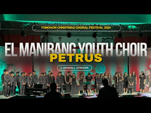 Petrus, Randall Stroope | El Manibang Youth Choir | Tomohon Christmas Choral Festival 2024
