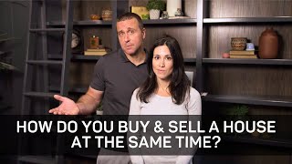 How to Buy & Sell a House at the Same Time? | Burlington, MA