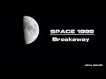 Space 1999 S01 E01 Breakaway Fan Edit