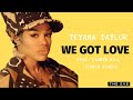 Teyana Taylor We Got Love feat Lauryn