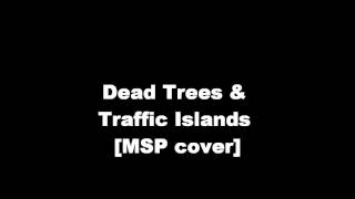 dead trees and traffic islands - manic street preachers [cover]