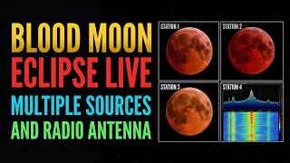 🔴 LIVE: BLOOD MOON LUNAR ECLIPSE AUGUST 2026! (Multi-Source & Live Radio Antenna Tracking)