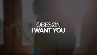 OBESØN - I Want You
