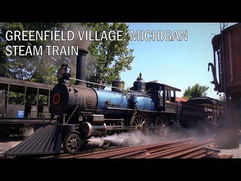 Steam Train at Greenfield Village | Dearborn Michigan | 4K | July 2018