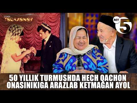 50 yillik turmushda hech qachon onasinikiga arazlab ketmagan ayol | EFIRDA TO'RAXONOV