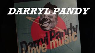 I Love Music (7" Radio Mix) ~  Darryl Pandy