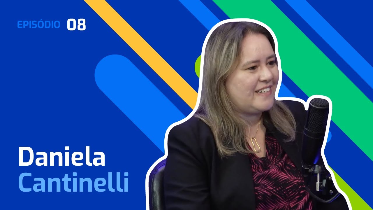 Conversas de Impacto com Daniela Cantinelli | EP 08
