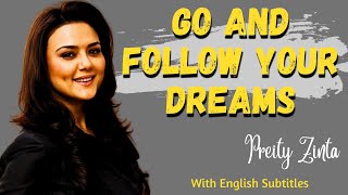 Don't tell me the sky is the limit when you have footprints on the moon | Preity Zinta's Motivation