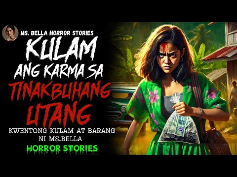 KULAM ANG KARMA SA TINAKBUHANG UTANG | Kulam at Barang Horror story