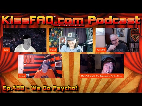 KissFAQ Podcast Ep.488 - We Go Psycho!