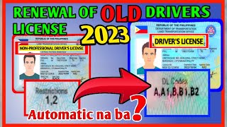 AUTOMATIC na ba na MAKUKUHA ko ang DRIVERS LICENSE CODE A, A1, B, B1, B2 KAPAG MAG-RERENEW AKO?