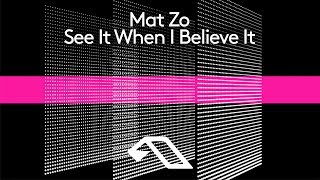 Mat Zo - See It When I Believe It video