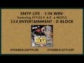 Snyp Life - I In Win feat. Styles P, A.P., & Nestle